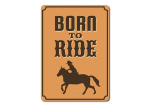 "Born To Ride" Sign