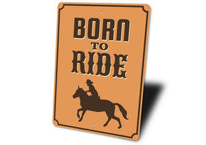 "Born To Ride" Sign